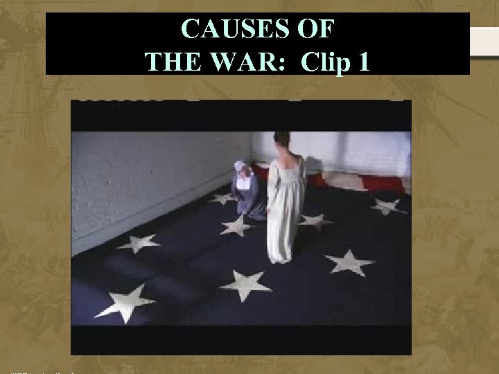 CAUSES OF THE WAR: Clip 1 