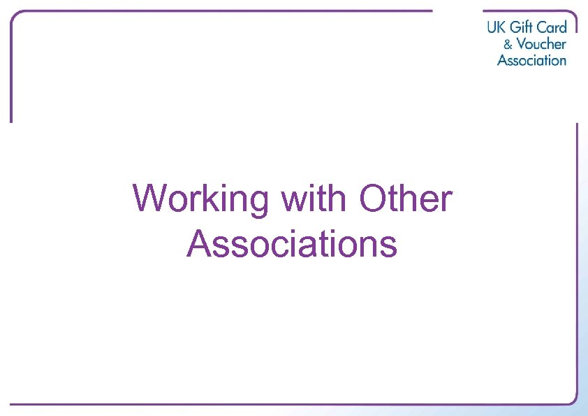 Working with Other Associations 