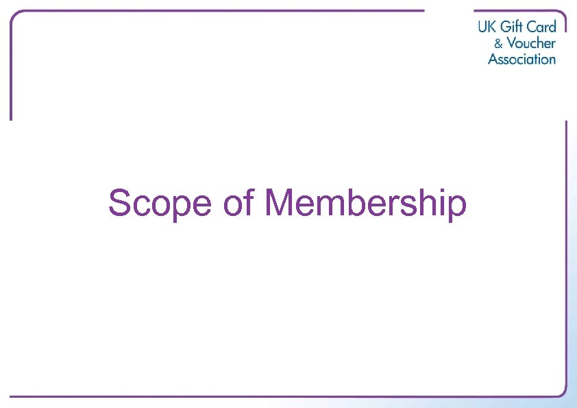 Scope of Membership 