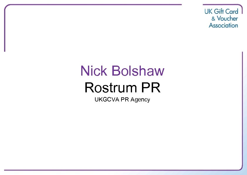 Nick Bolshaw Rostrum PR UKGCVA PR Agency 