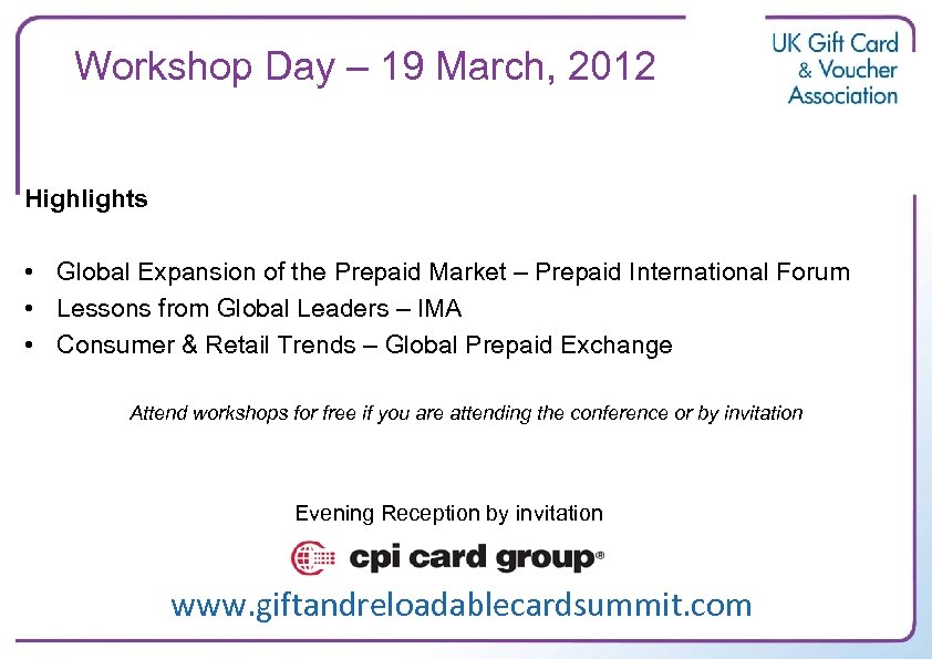 Workshop Day – 19 March, 2012 Highlights • Global Expansion of the Prepaid Market