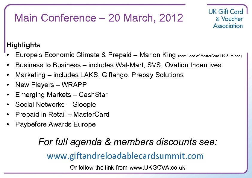 Main Conference – 20 March, 2012 Highlights • Europe's Economic Climate & Prepaid –