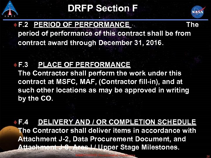 DRFP Section F F. 2 PERIOD OF PERFORMANCE The period of performance of this