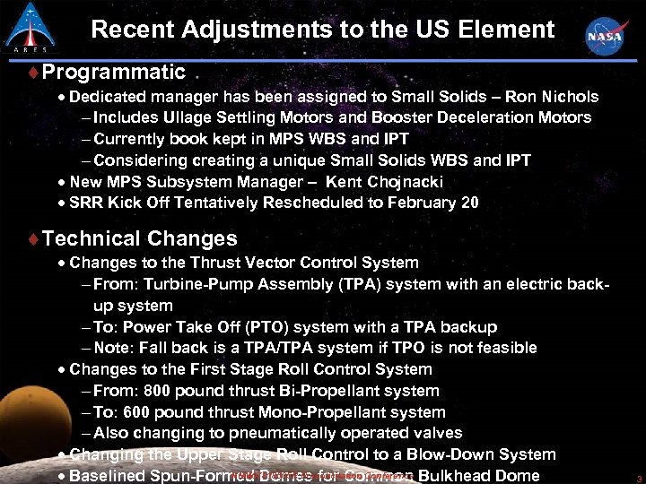 Recent Adjustments to the US Element Programmatic Dedicated manager has been assigned to Small