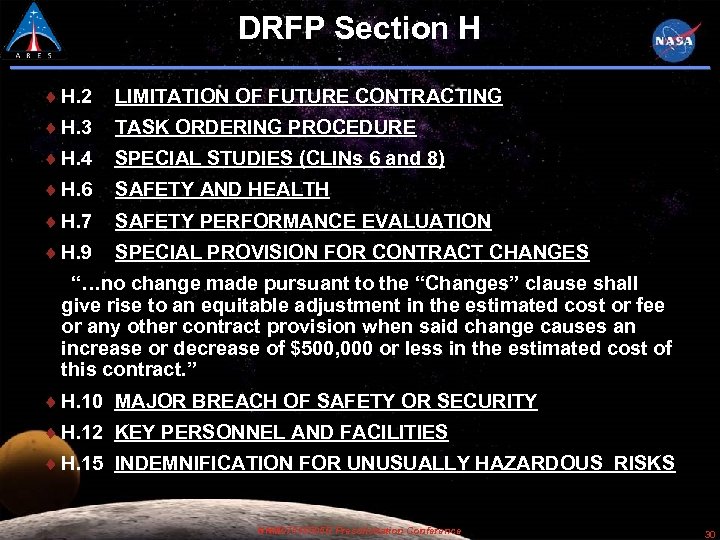 DRFP Section H H. 2 LIMITATION OF FUTURE CONTRACTING H. 3 TASK ORDERING PROCEDURE