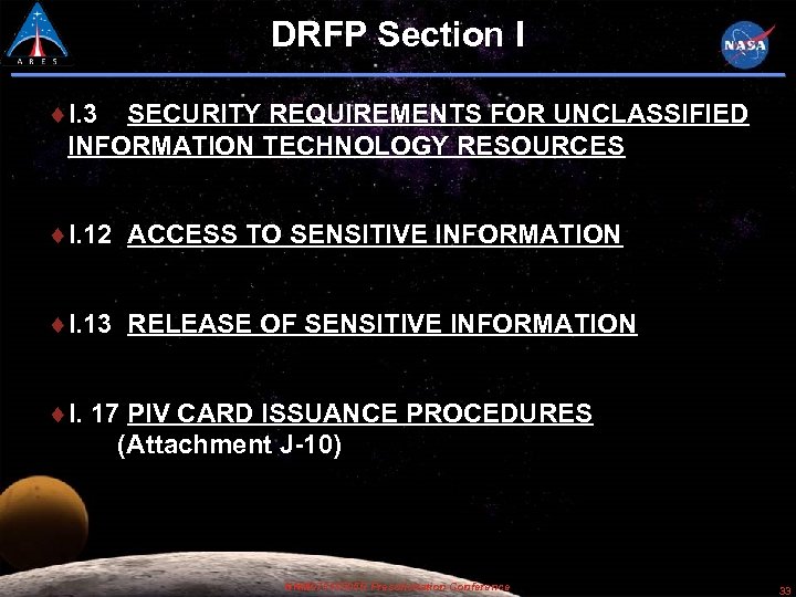 DRFP Section I I. 3 SECURITY REQUIREMENTS FOR UNCLASSIFIED INFORMATION TECHNOLOGY RESOURCES I. 12