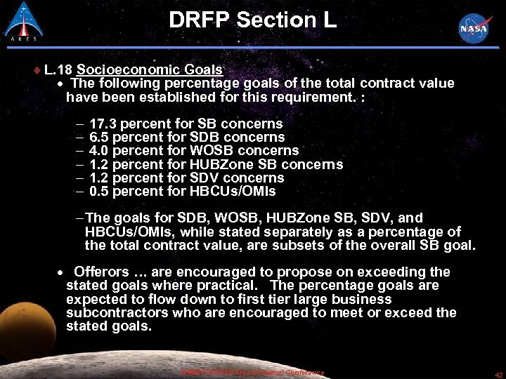 DRFP Section L L. 18 Socioeconomic Goals The following percentage goals of the total