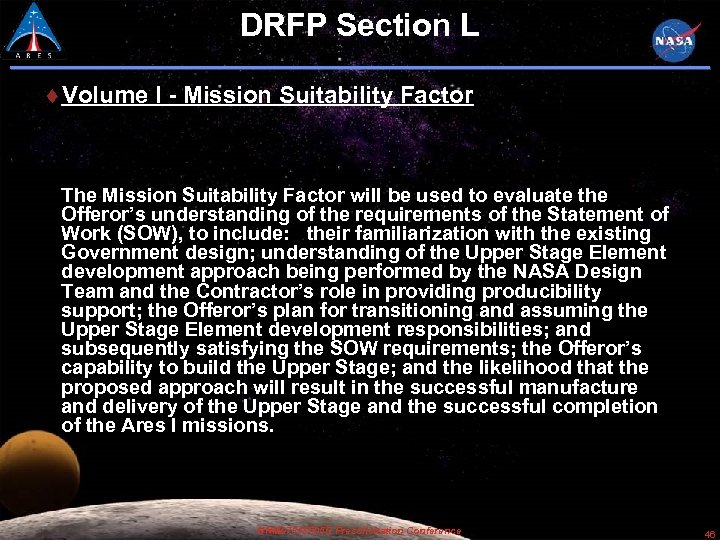 DRFP Section L Volume I - Mission Suitability Factor The Mission Suitability Factor will