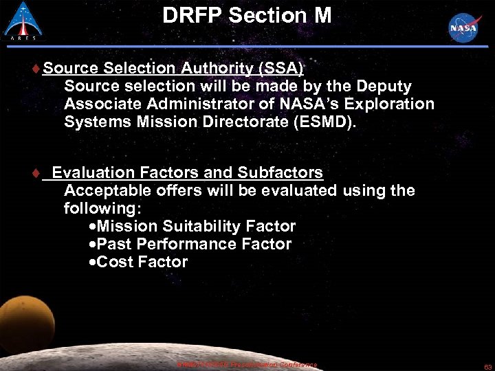 DRFP Section M Source Selection Authority (SSA) Source selection will be made by the