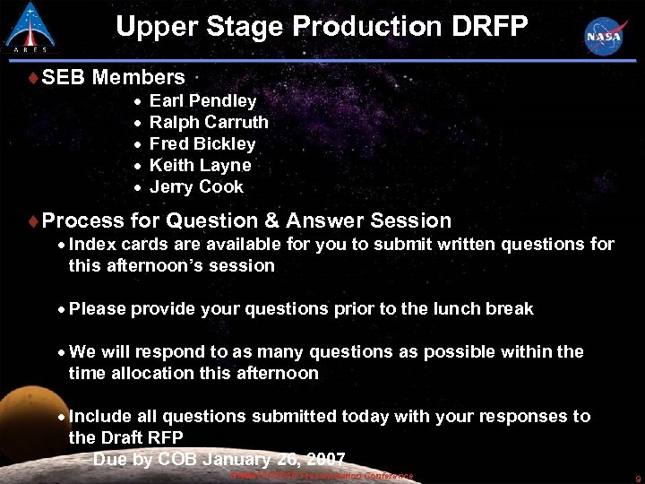 Upper Stage Production DRFP SEB Members Earl Pendley Ralph Carruth Fred Bickley Keith Layne