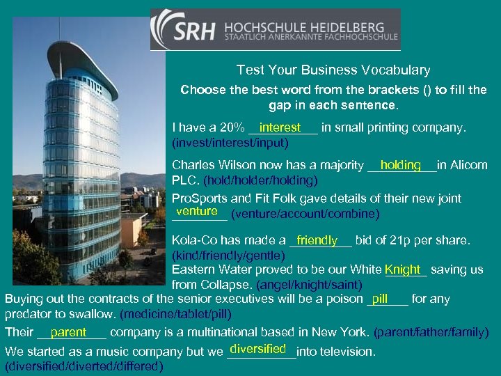 Test Your Business Vocabulary Choose the best word from the brackets () to fill