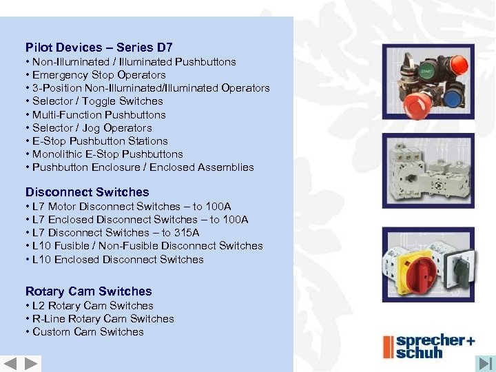 Pilot Devices – Series D 7 • Non-Illuminated / Illuminated Pushbuttons • Emergency Stop