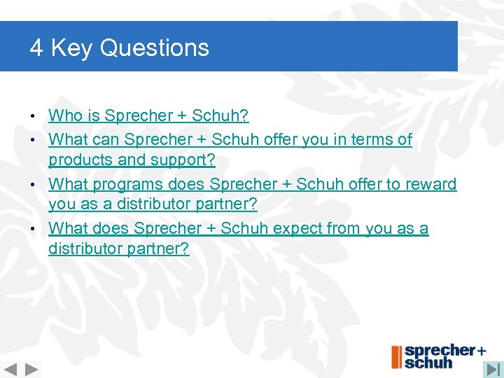 4 Key Questions • Who is Sprecher + Schuh? • What can Sprecher +
