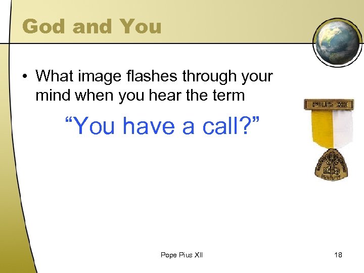 God and You • What image flashes through your mind when you hear the