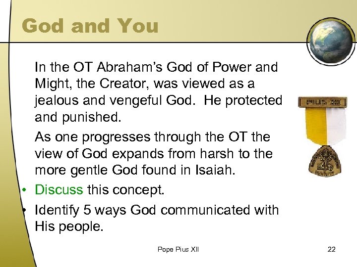 God and You In the OT Abraham’s God of Power and Might, the Creator,