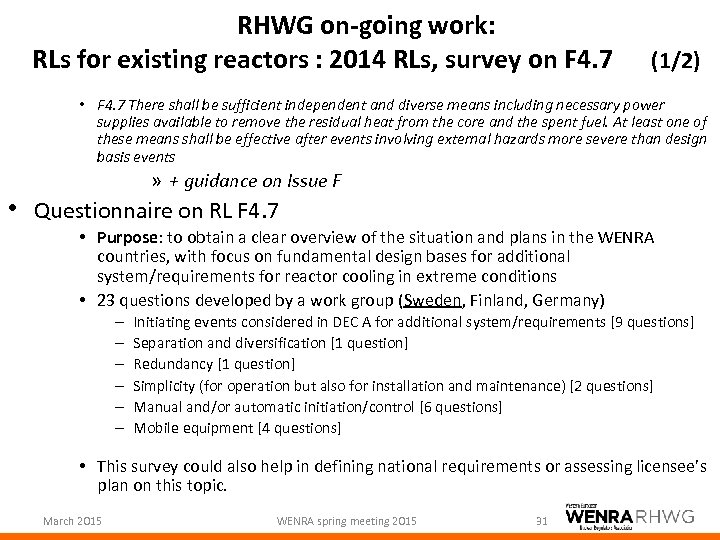 RHWG on-going work: RLs for existing reactors : 2014 RLs, survey on F 4.