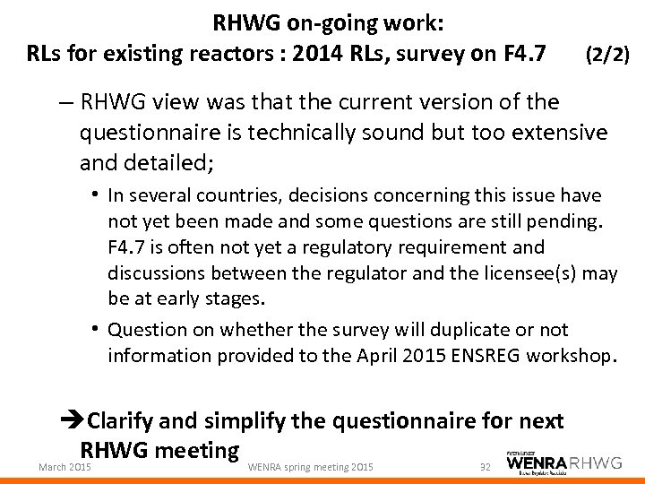 RHWG on-going work: RLs for existing reactors : 2014 RLs, survey on F 4.