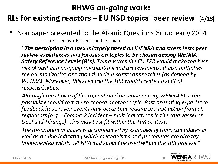 RHWG on-going work: RLs for existing reactors – EU NSD topical peer review (4/13)