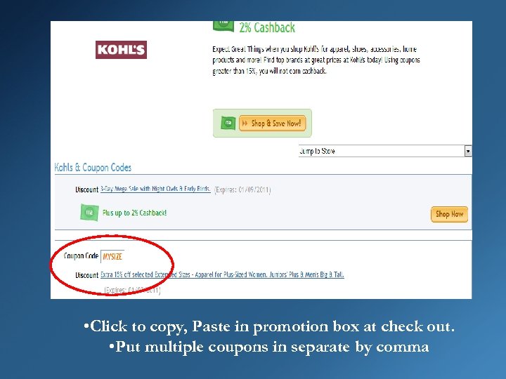  • Click to copy, Paste in promotion box at check out. • Put