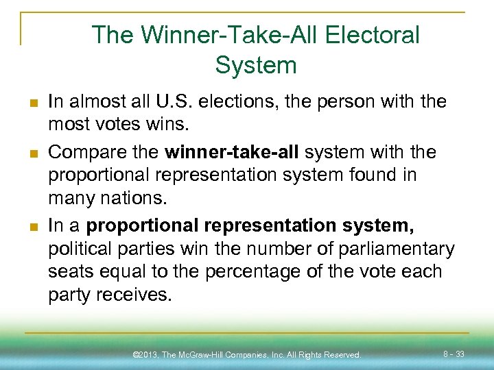 The Winner-Take-All Electoral System n n n In almost all U. S. elections, the