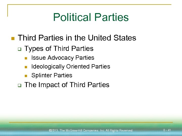 Political Parties n Third Parties in the United States q Types of Third Parties