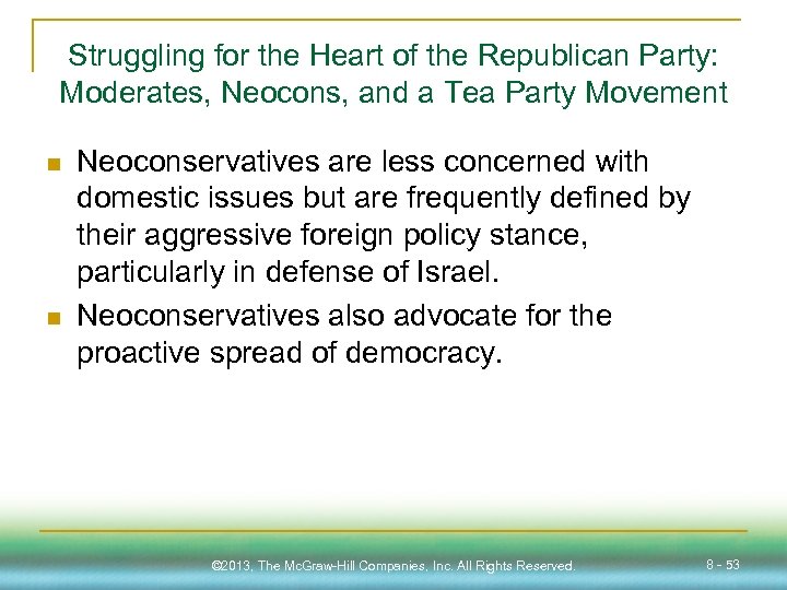 Struggling for the Heart of the Republican Party: Moderates, Neocons, and a Tea Party