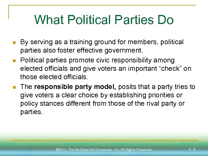 What Political Parties Do n n n By serving as a training ground for