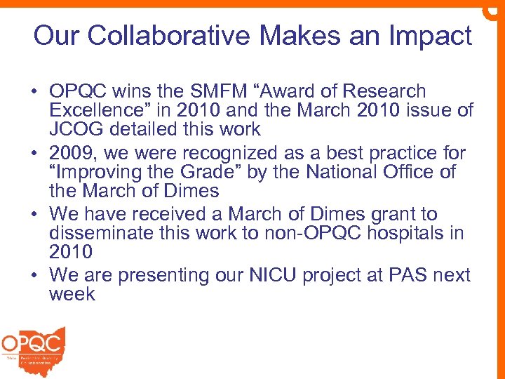Our Collaborative Makes an Impact • OPQC wins the SMFM “Award of Research Excellence”