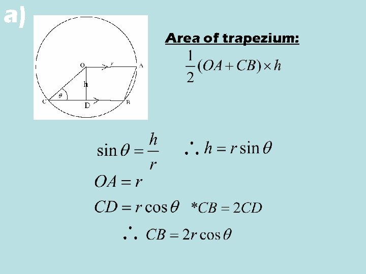 a) Area of trapezium: 