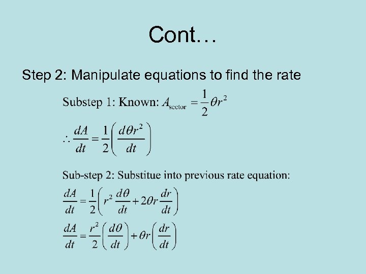Cont… Step 2: Manipulate equations to find the rate 