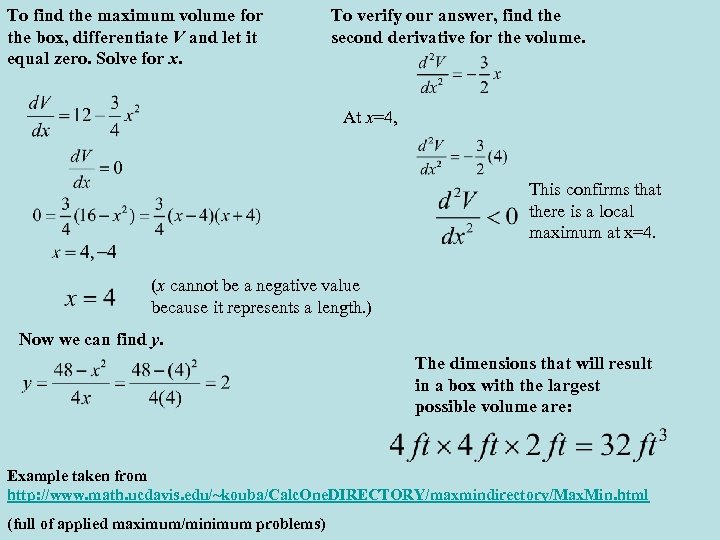 To find the maximum volume for the box, differentiate V and let it equal
