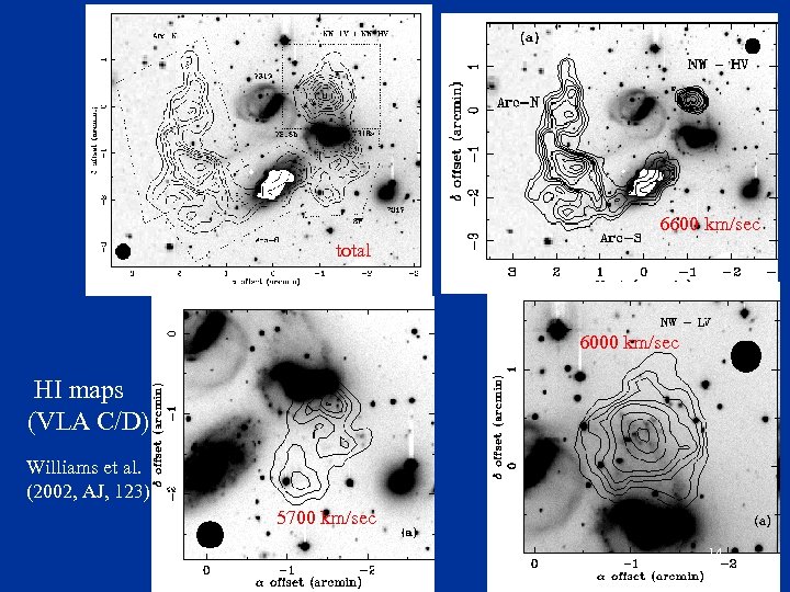 6600 km/sec total 6000 km/sec HI maps (VLA C/D) Williams et al. (2002, AJ,