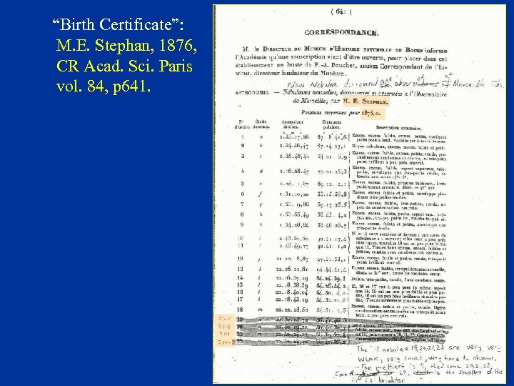 “Birth Certificate”: M. E. Stephan, 1876, CR Acad. Sci. Paris vol. 84, p 641.