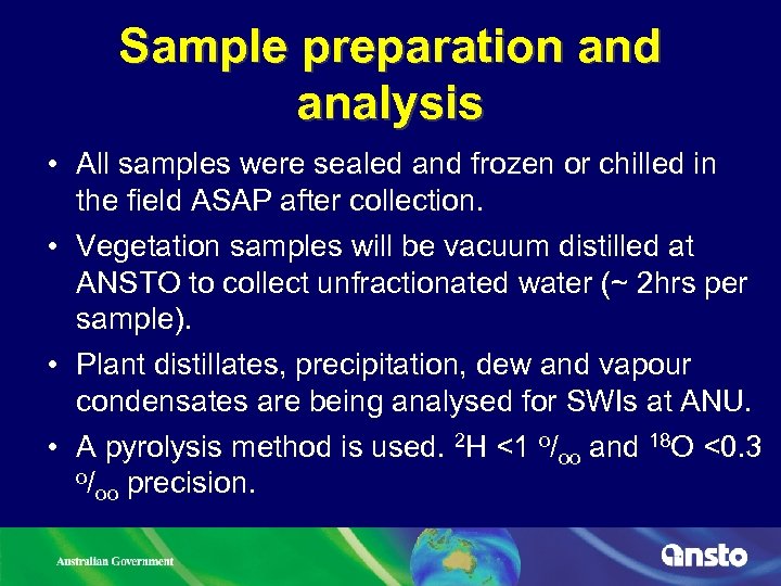 Sample preparation and analysis • All samples were sealed and frozen or chilled in