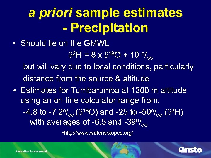 a priori sample estimates - Precipitation • Should lie on the GMWL d 2