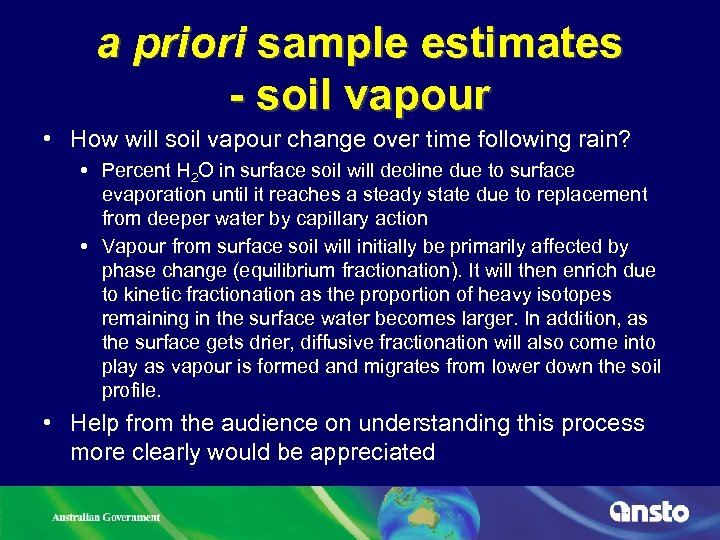 a priori sample estimates - soil vapour • How will soil vapour change over