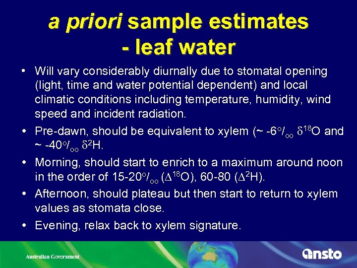 a priori sample estimates - leaf water • Will vary considerably diurnally due to