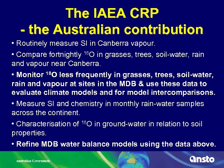 The IAEA CRP - the Australian contribution • Routinely measure SI in Canberra vapour.