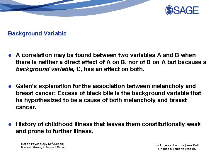 Background Variable ● A correlation may be found between two variables A and B