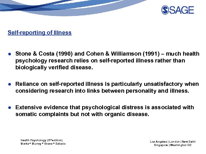 Self-reporting of Illness ● Stone & Costa (1990) and Cohen & Williamson (1991) –
