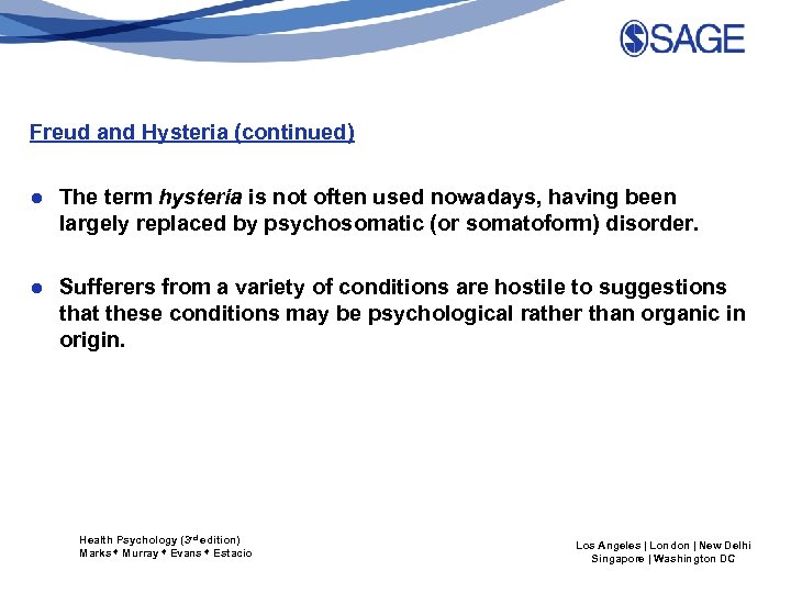 Freud and Hysteria (continued) ● The term hysteria is not often used nowadays, having