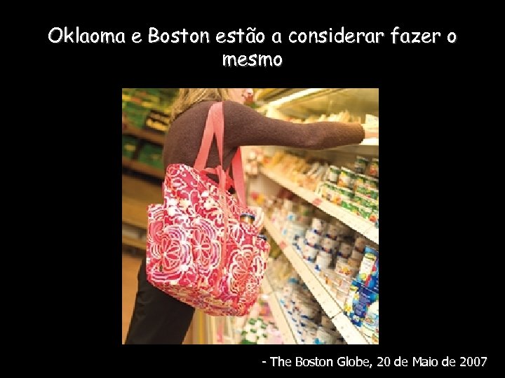 Oklaoma e Boston estão a considerar fazer o mesmo - The Boston Globe, 20