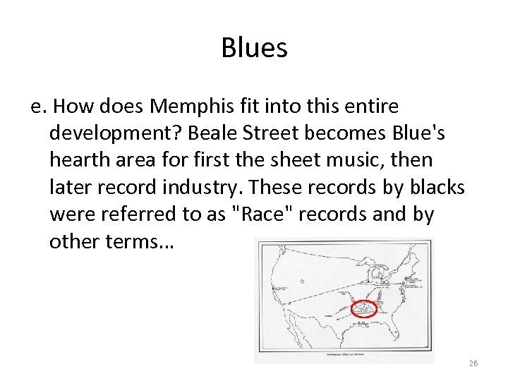 Blues e. How does Memphis fit into this entire development? Beale Street becomes Blue's