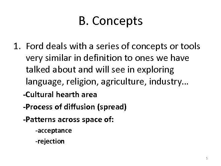 B. Concepts 1. Ford deals with a series of concepts or tools very similar