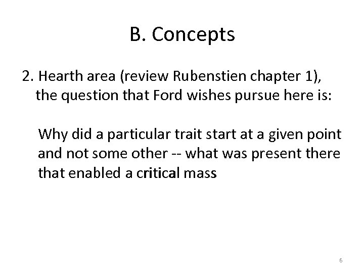 B. Concepts 2. Hearth area (review Rubenstien chapter 1), the question that Ford wishes