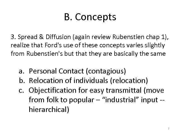B. Concepts 3. Spread & Diffusion (again review Rubenstien chap 1), realize that Ford's