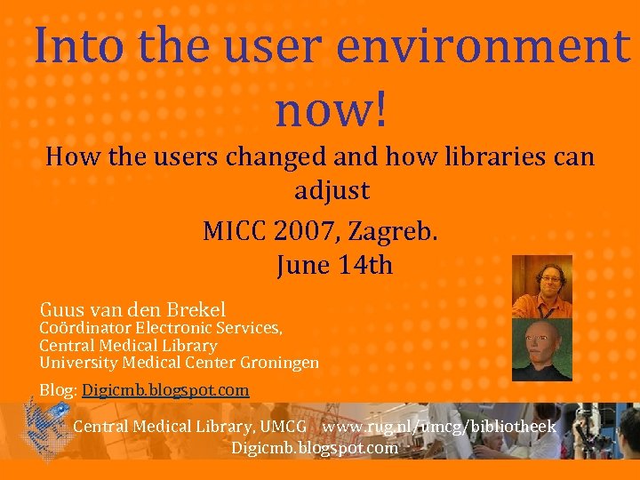 Into the user environment now! How the users changed and how libraries can adjust