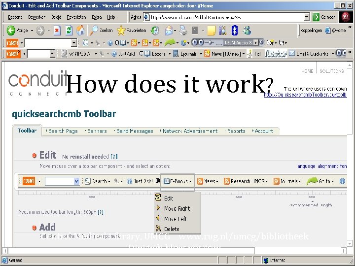 How does it work? Central Medical Library, UMCG www. rug. nl/umcg/bibliotheek Digicmb. blogspot. com