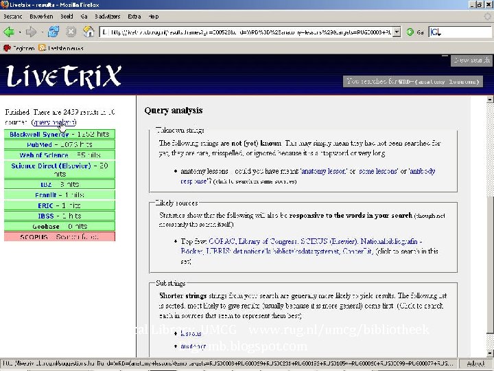 Central Medical Library, UMCG www. rug. nl/umcg/bibliotheek Digicmb. blogspot. com 
