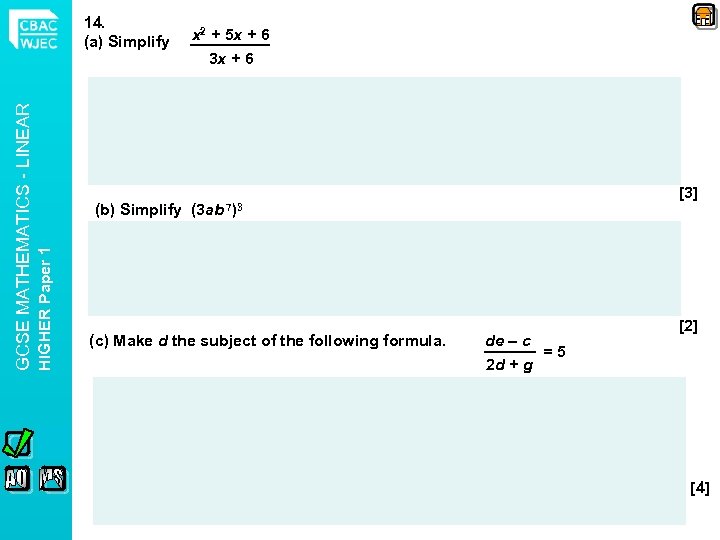 (b) Simplify HIGHER Paper 1 GCSE MATHEMATICS - LINEAR 14. (a) Simplify x 2